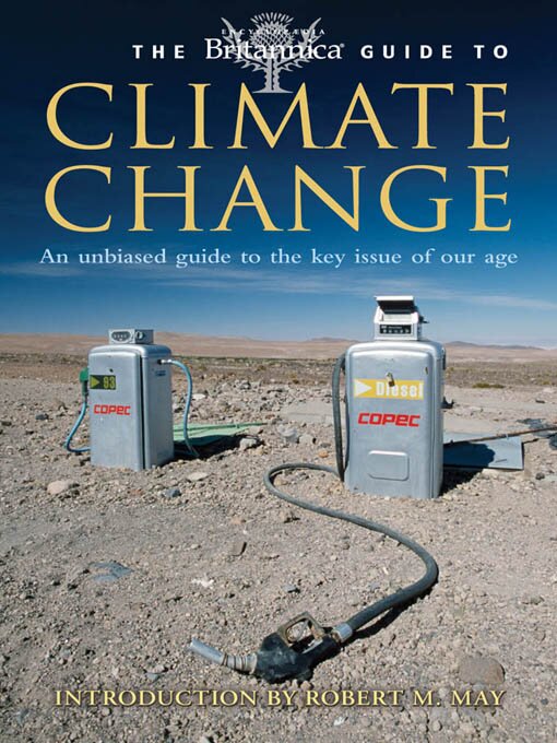 Title details for Britannica Guide to Climate Change by Encyclopaedia Britannica, Inc - Available